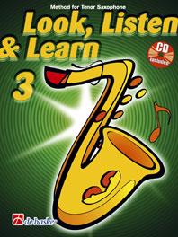 Look, Listen & Learn 3 Tenor Saxophone - Method for Tenor Saxophone